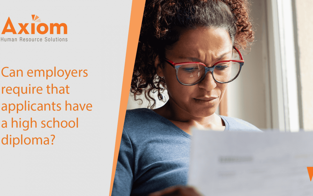 Can Employers Require a HS Diploma?